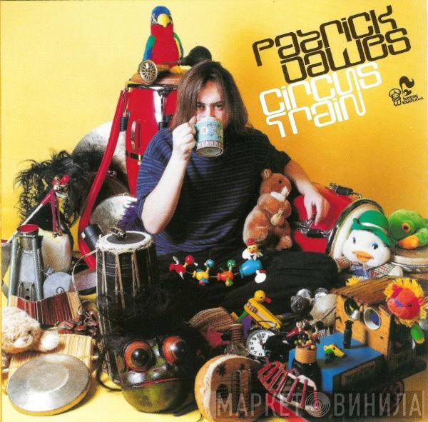 Patrick Dawes - Circus Train