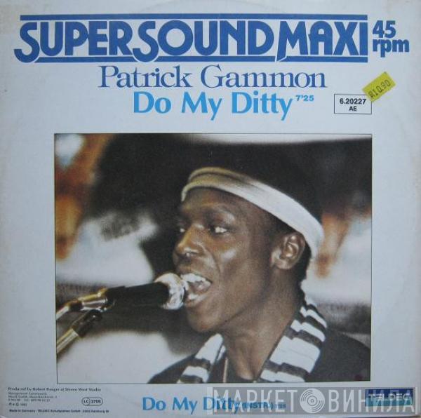  Patrick Gammon  - Do My Ditty