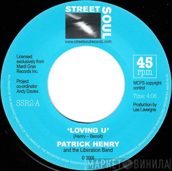 Patrick Henry And The Liberation Band - Loving U / My Love