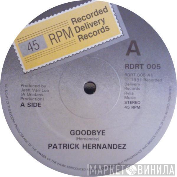 Patrick Hernandez - Goodbye