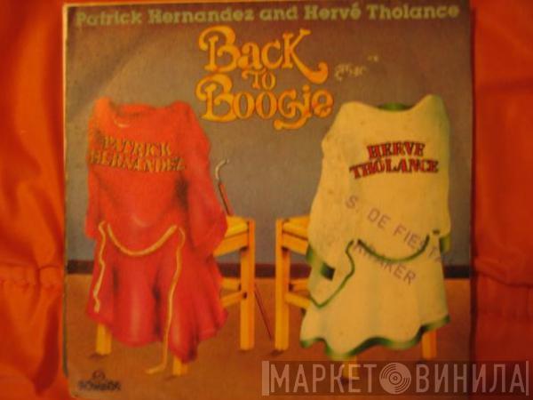Patrick Hernandez, Hervé Tholance - Back To Boogie