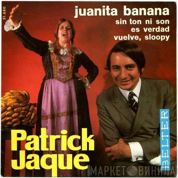 Patrick Jaque - Juanita Banana