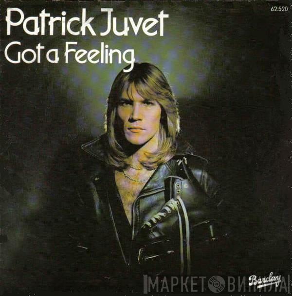 Patrick Juvet - Got A Feeling