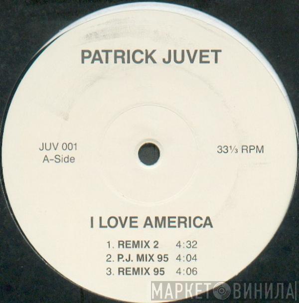 Patrick Juvet - I Love America