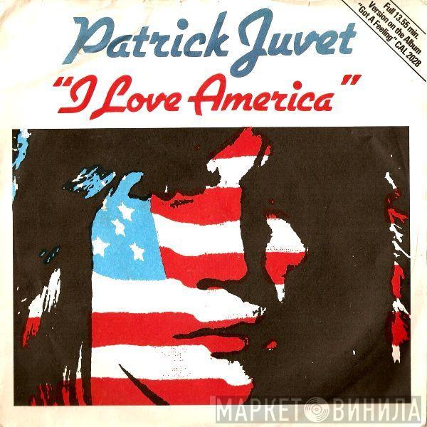 Patrick Juvet - I Love America