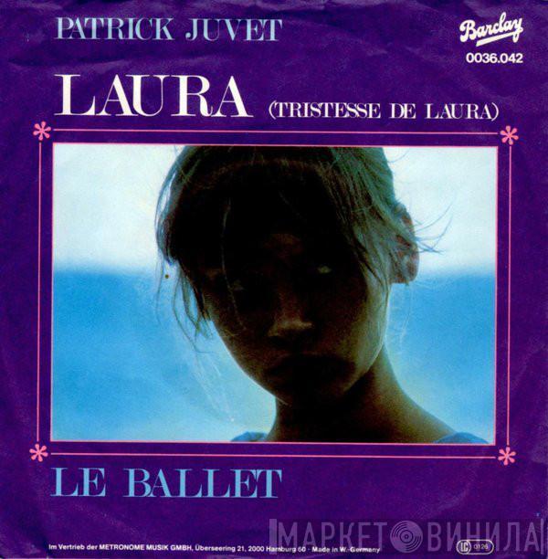 Patrick Juvet - Laura (Tristesse De Laura)