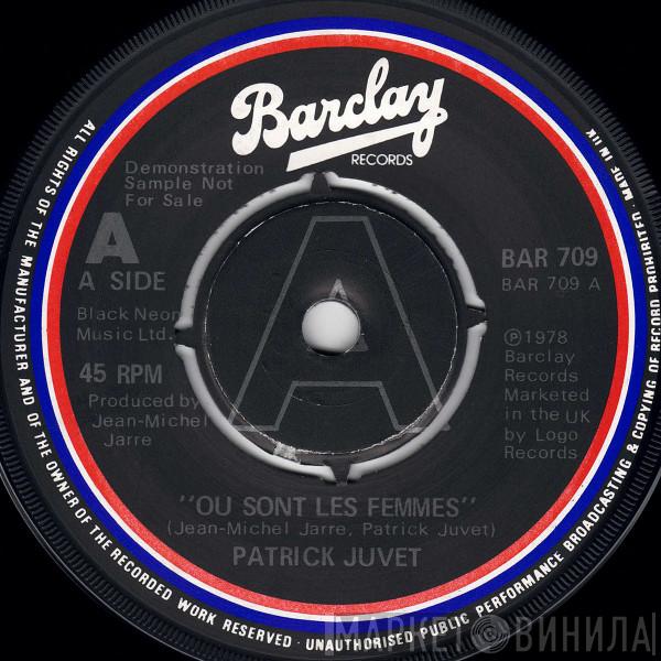 Patrick Juvet - Où Sont Les Femmes