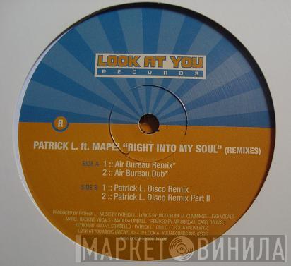 Patrick L - Right Into My Soul (Remixes)