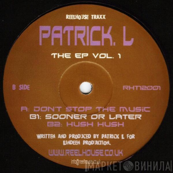 Patrick L - The EP Vol. 1