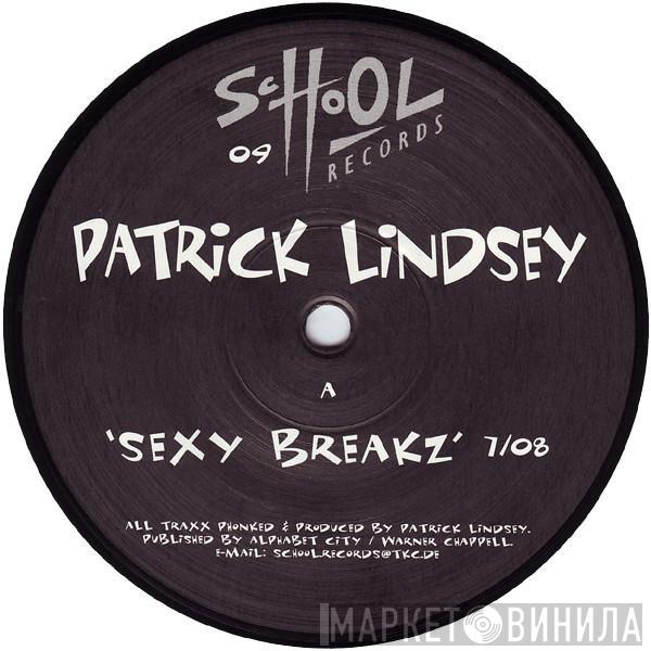 Patrick Lindsey - Sexy Breakz