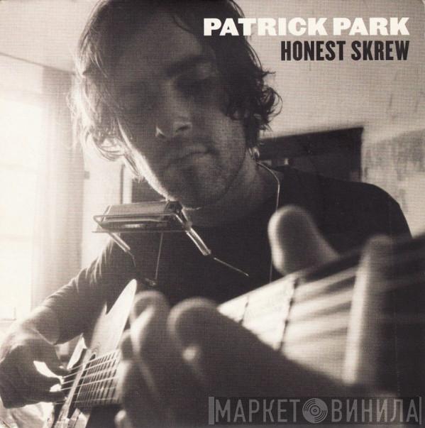 Patrick Park - Honest Skrew