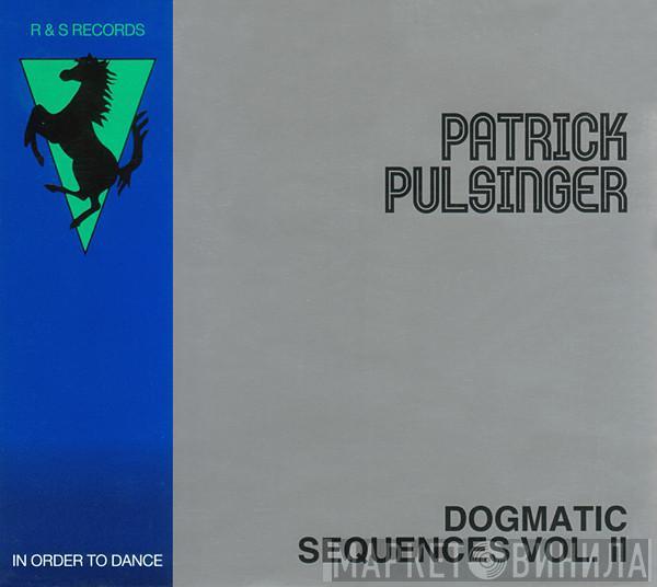  Patrick Pulsinger  - Dogmatic Sequences Vol. II