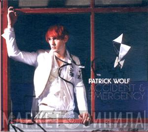 Patrick Wolf - Accident & Emergency