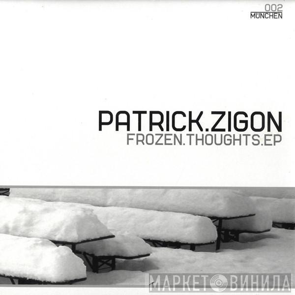 Patrick Zigon - Frozen Thoughts EP