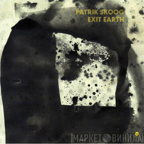 Patrik Skoog - Exit Earth