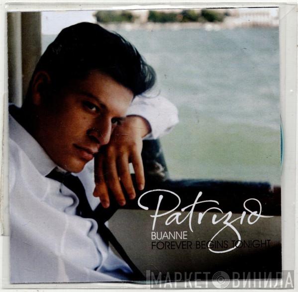 Patrizio Buanne  - Forever Begins Tonight