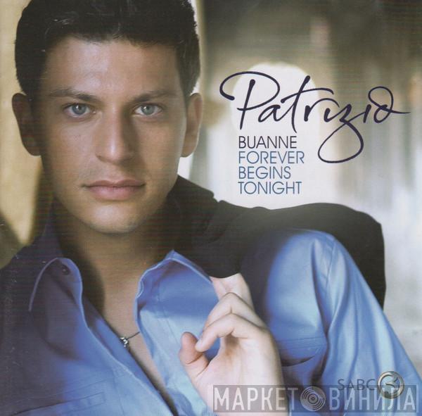  Patrizio Buanne  - Forever Begins Tonight