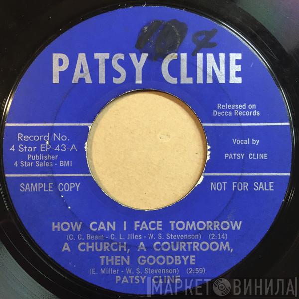 Patsy Cline, Carl Belew - How Can I Face Tomorrow