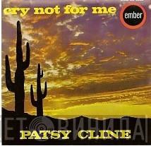 Patsy Cline - Cry Not For Me