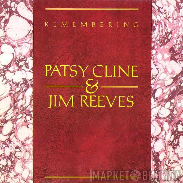 Patsy Cline, Jim Reeves - Remembering Patsy Cline & Jim Reeves