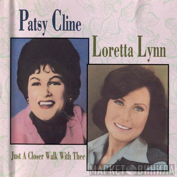 Patsy Cline, Loretta Lynn - Just A Closer Walk With Thee
