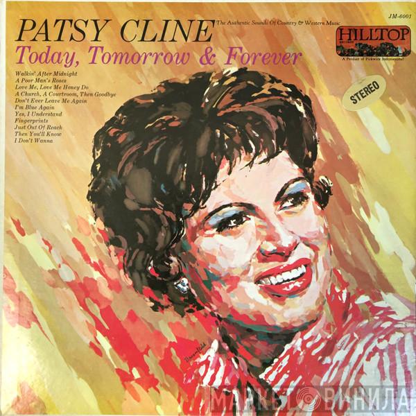 Patsy Cline - Today, Tomorrow & Forever