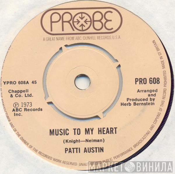  Patti Austin  - Music To My Heart / Love 'Em And Leave 'Em Kind Of Love