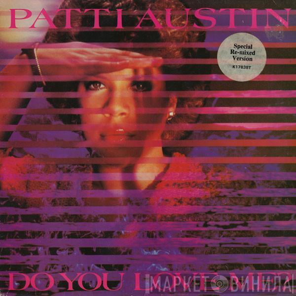 Patti Austin - Do You Love Me? (Special Re-mixed Version)