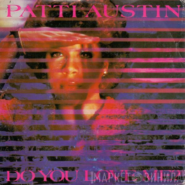 Patti Austin - Do You Love Me?