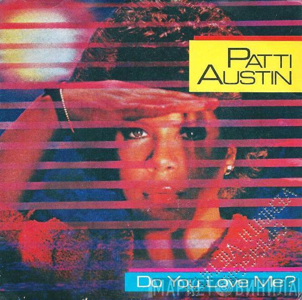 Patti Austin - Do You Love Me?