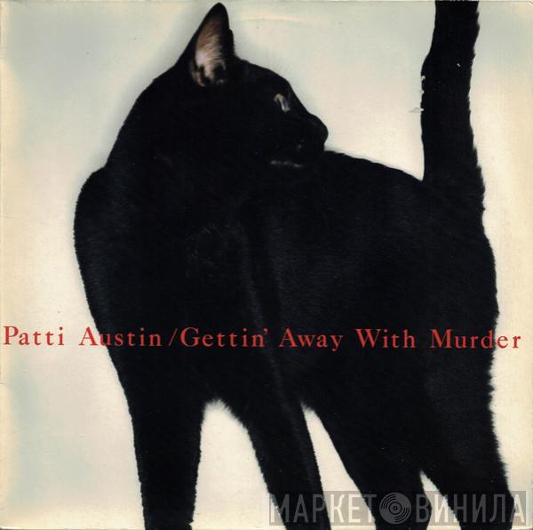 Patti Austin - Gettin' Away With Murder