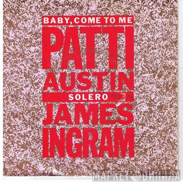 Patti Austin, James Ingram - Baby, Come To Me