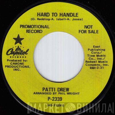  Patti Drew  - Hard To Handle /  Just Can't Forget About You