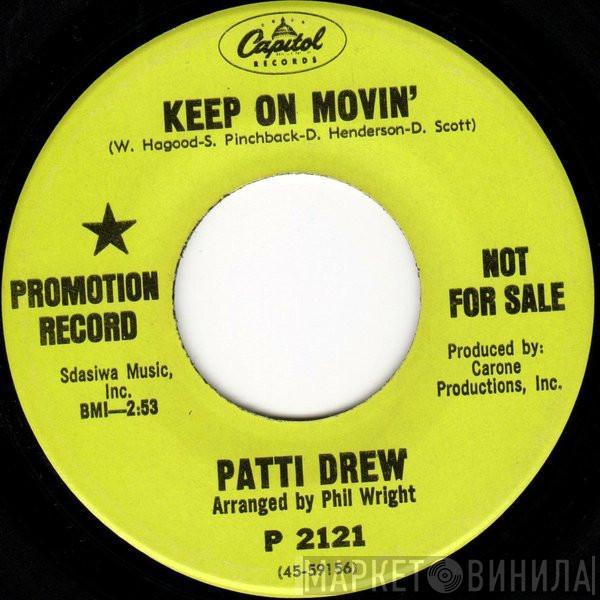  Patti Drew  - Keep On Movin' / There'll Never Be Another