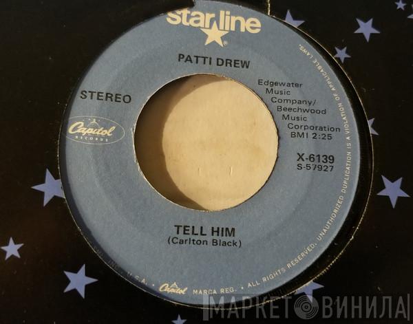  Patti Drew  - Tell Him / Workin' On A Groovy Thing