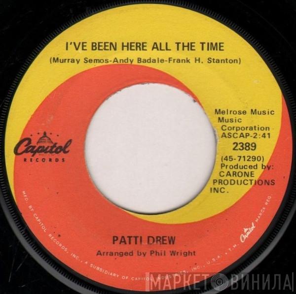 Patti Drew - I've Been Here All The Time / Welcome Back