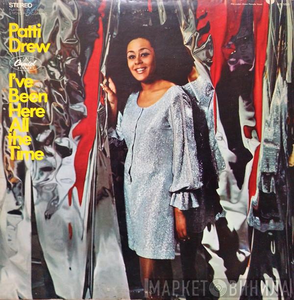  Patti Drew  - I've Been Here All The Time