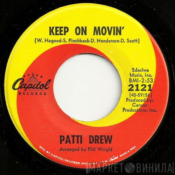 Patti Drew - Keep On Movin' / There'll Never Be Another