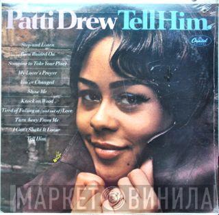 Patti Drew - Tell Him