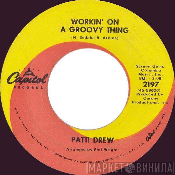 Patti Drew - Workin' On A Groovy Thing / Without A Doubt