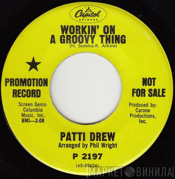 Patti Drew - Workin' On A Groovy Thing / Without A Doubt