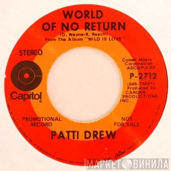 Patti Drew - World Of No Return / Wild Is Love