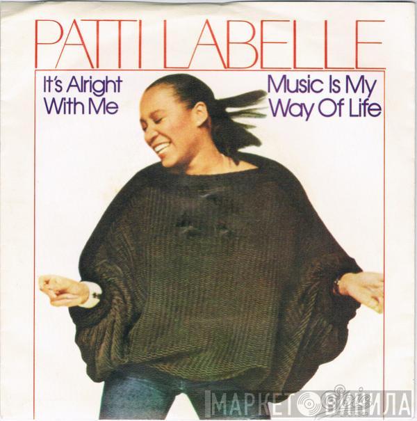  Patti LaBelle  - Music Is My Way Of Life / It's Alright With Me