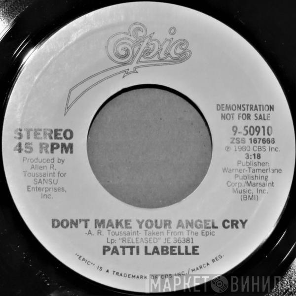  Patti LaBelle  - Don't Make Your Angel Cry