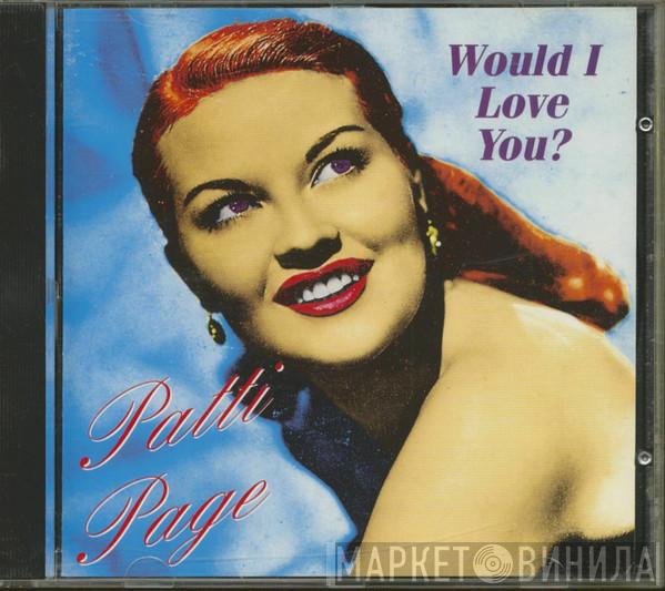 Patti Page - Would I Love You?