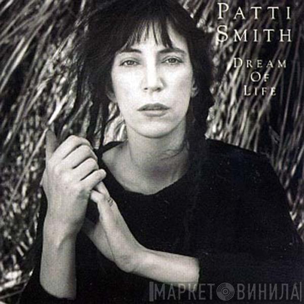  Patti Smith  - Dream Of Life