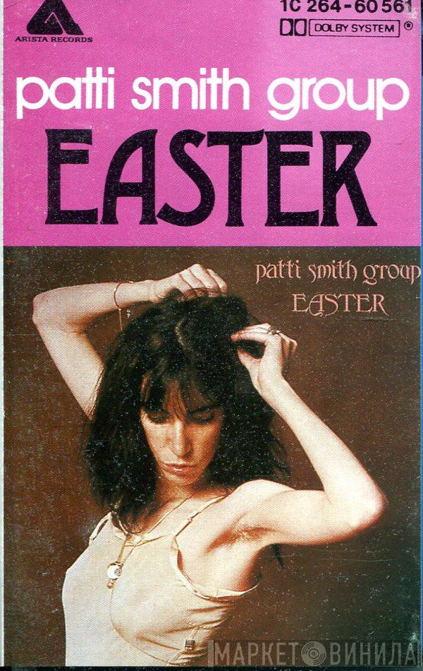 Patti Smith Group  - Easter