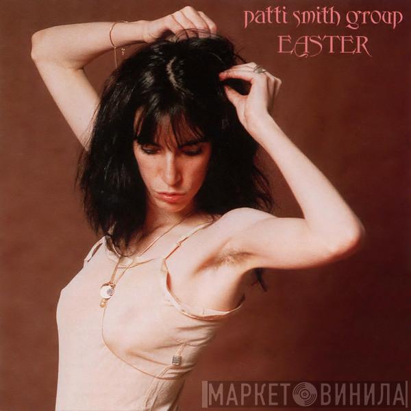 Patti Smith Group  - Easter