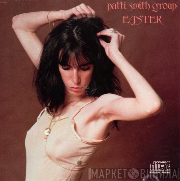  Patti Smith Group  - Easter