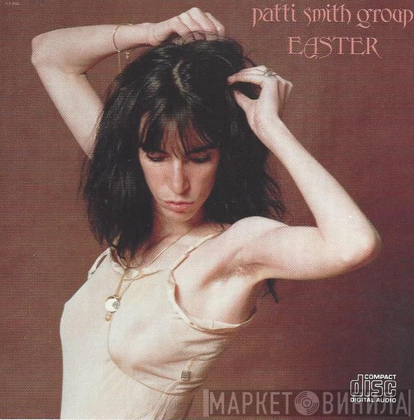  Patti Smith Group  - Easter